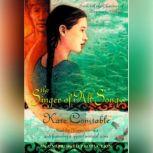The Singer of All Songs Book 1 of the Chanters of Tremaris Trilogy, Kate Constable