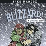 Blizzard!, Jake Maddox