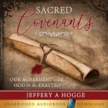 Sacred Covenants, Jeffery Hogge