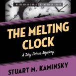 The Melting Clock, Stuart M. Kaminsky