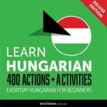 Everyday Hungarian for Beginners  40..., Innovative Language Learning