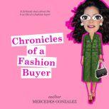 Chronicles of a Fashion Buyer, Mercedes Gonzalez