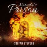 Natashas Prison, Stefan Stevens