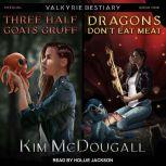 Three Half Goats Gruff  Dragons Don..., Kim McDougall