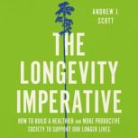 The Longevity Imperative, Andrew J. Scott