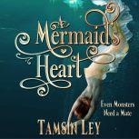 A Mermaid's Heart A Steamy Mythology Romance, Tamsin Ley