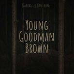 Young Goodman Brown, Nathaniel Hawthorne