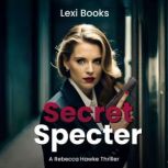 Secret Specter, Lexi Books