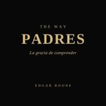 The Way Padres, Edgar Boone