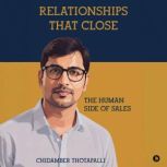 Relationships That Close, Chidamber Thotapalli