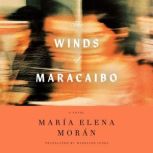 The Winds of Maracaibo, Maria Elena Moran