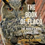 The Book of Flaco, David Gessner