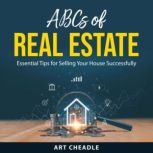 ABCs of Real Estate, Art Cheadle