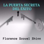 La Puerta Secreta del Exito, Florence Scovel Shinn