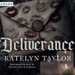 Deliverance, Katelyn Taylor
