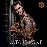 Savage King, Natalie Kane