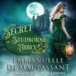The Secret of Studborne Abbey, Emmanuelle de Maupassant
