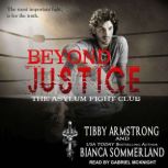 Beyond Justice, Tibby Armstrong