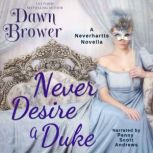 Never Desire a Duke, Dawn Brower
