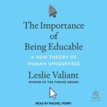 The Importance of Being Educable, Leslie Valiant