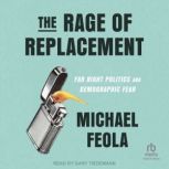 The Rage of Replacement, Michael Feola