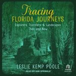 Tracing Florida Journeys, Leslie Kemp Poole