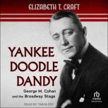 Yankee Doodle Dandy, Elizabeth Titrington Craft