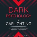 Dark Psychology  Gaslighting, Relove Psychology