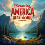 Discovering Americas Heart and Soul, Nathaniel Frost