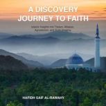 A Discovery Journey To Faith, Hafidh AlRawahy