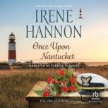Once Upon Nantucket Encore Edition, Irene Hannon