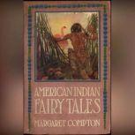American Indian Fairy Tales, H. R. Schoolcraft