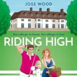 Riding High, Joss Wood