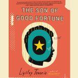 The Son of Good Fortune, Lysley Tenorio