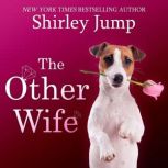 The Other Wife, Shirley Jump