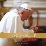 Pope Francis The Pope From the End o..., Thomas J. Craughwell