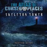 Skeleton Tower, Vanessa Acton