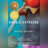 Double Exposure, Bridget Birdsall