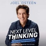 Next Level Thinking 10 Powerful Thoughts for a Successful and Abundant Life, Joel Osteen