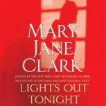Lights out Tonight, Mary Jane Clark