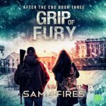 Grip of Fury, Sam J. Fires