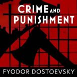 Crime and Punishment, Fyodor Dostoevsky