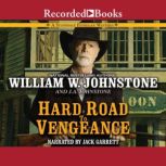 Hard Road to Vengeance, J.A. Johnstone