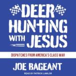 Deer Hunting with Jesus, Joe Bageant