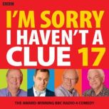 Im Sorry I Havent A Clue 17, BBC
