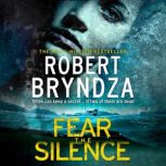 Fear The Silence, Robert Bryndza
