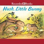 Hush, Little Bunny, David Ezra Stein