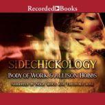 Sidechickology, Alison Hobbs