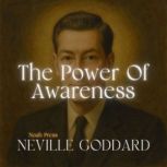 The Power Of Awareness, Neville Goddard