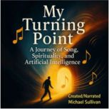 My Turning Point, Michael Sullivan